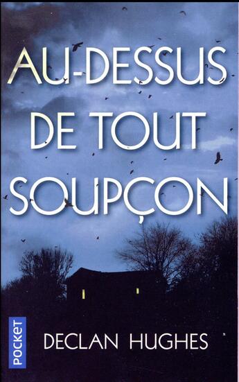 Couverture du livre « Au-dessus de tout soupçon » de Declan Hugues aux éditions Pocket