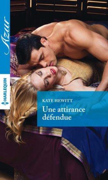 Couverture du livre « Une attirance défendue » de Kate Hewitt aux éditions Harlequin