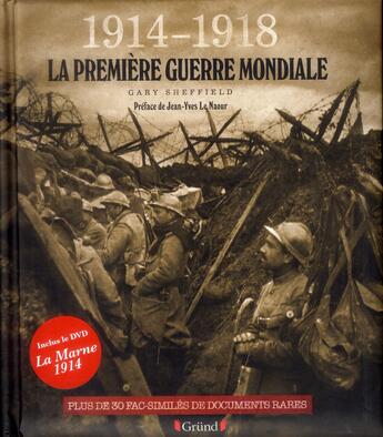 Couverture du livre « La Première Guerre mondiale ; 1914-1918 » de Gary Sheffield aux éditions Grund