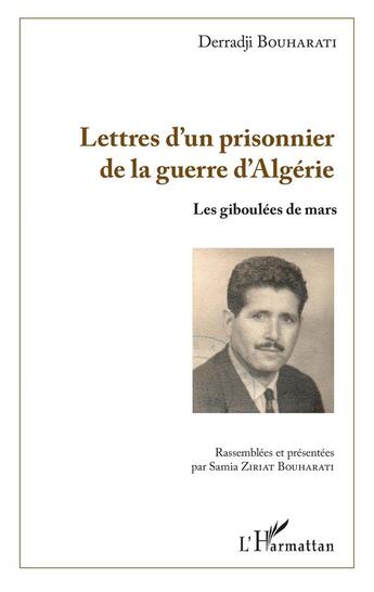 Couverture du livre « Lettres d'un prisonnier de la guerre d'Algérie ; les giboulées de mars » de Derradji Bouharati aux éditions L'harmattan