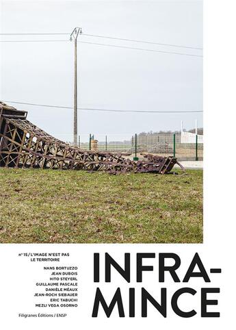 Couverture du livre « Inframince #15 ; l'image n'est pas le territoire » de  aux éditions Filigranes