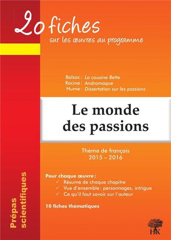 Couverture du livre « 20 fiches sur les oeuvres au programme thème de français 2015 2016 prépas scientifiques » de Natalia Leclerc aux éditions H & K