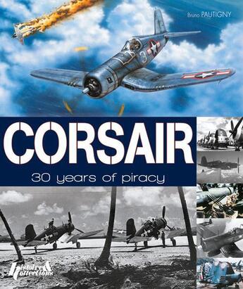 Couverture du livre « Corsair ; 30 years of piracy, 1940-1970 » de Bruno Pautigny aux éditions Histoire Et Collections