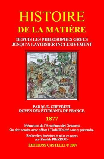 Couverture du livre « Histoire de la matière » de Patrick Pierrot aux éditions Castelli