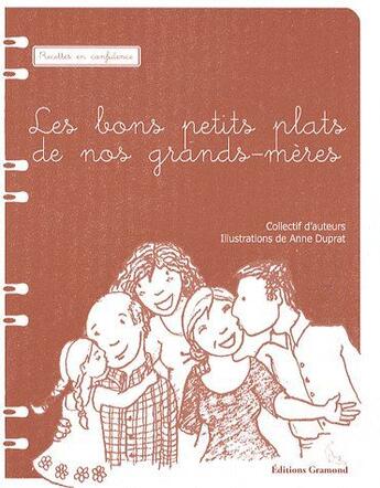 Couverture du livre « Les bons petits plats de nos grands-mères » de  aux éditions Gramond Ritter