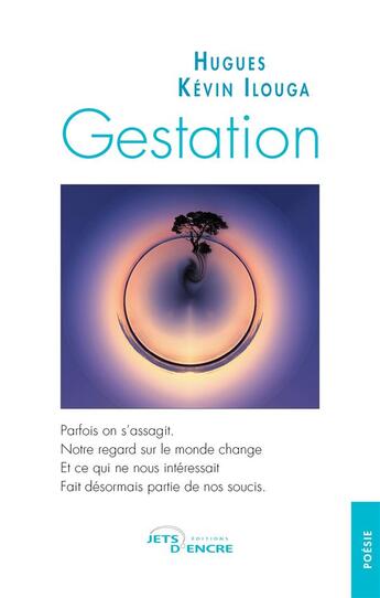 Couverture du livre « Gestation » de Ilouga Hugues Kevin aux éditions Jets D'encre