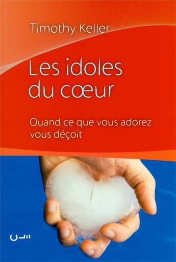 Couverture du livre « Les idoles du coeur » de Timothy J. Keller aux éditions Editions Cle