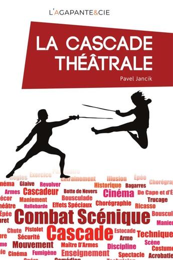 Couverture du livre « La cascade theatrale » de Pavel Jancik aux éditions L'agapante & Cie