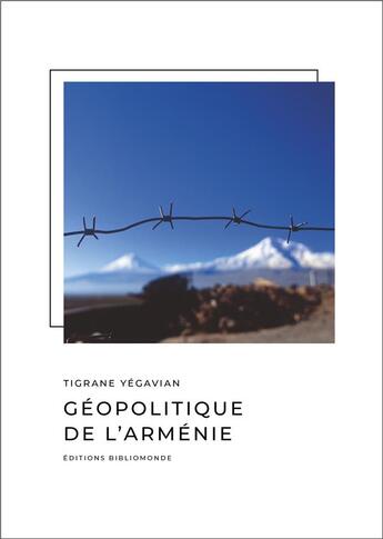 Couverture du livre « Geopolitique de l'armenie » de Yegavian/Chaliand aux éditions Bibliomonde