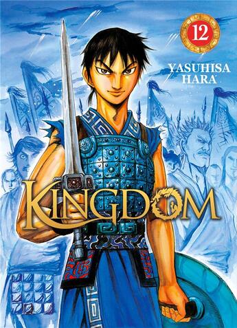 Couverture du livre « Kingdom Tome 12 » de Yasuhisa Hara aux éditions Meian