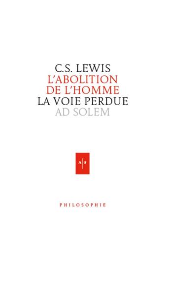 Couverture du livre « L'abolition de l'homme » de Clive-Staples Lewis aux éditions Ad Solem