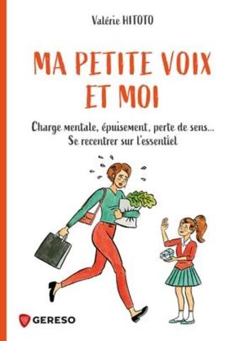 Couverture du livre « Ma petite voix et moi ; charge mentale, épuisement, perte de sens... se recentrer sur l'essentiel » de Hitoto Valerie aux éditions Gereso