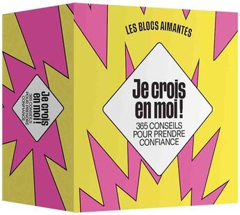 Couverture du livre « Les blocs aimantés : je crois en moi ! 365 conseils pour prendre confiance » de  aux éditions Papier Cadeau