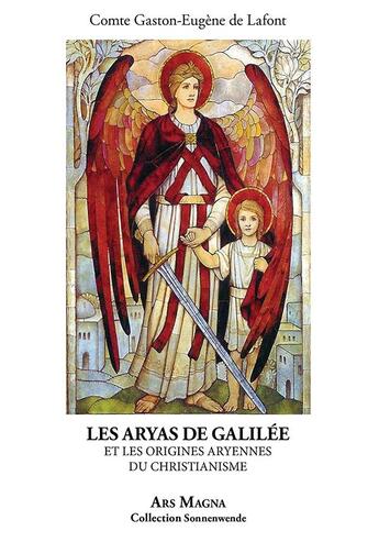 Couverture du livre « Les aryas de Galilée » de Gaston-Eugène De Lafont aux éditions Ars Magna