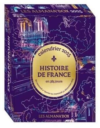 Couverture du livre « Almana'box : Calendrier Histoire de France en 365 jours (édition 2025) » de Geraud Benech et Laurent Loiseau aux éditions Editions 365