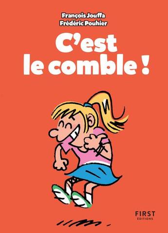 Couverture du livre « C'est le comble ! » de Frederic Pouhier et Susie Jouffa aux éditions First