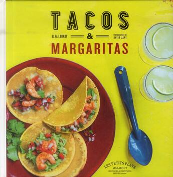 Couverture du livre « Tacos y margaritas » de Elsa Launay aux éditions Marabout
