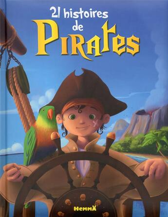 Couverture du livre « 21 histoires de pirates » de Calouan et Virginie Hanna et Mireille Saver aux éditions Hemma