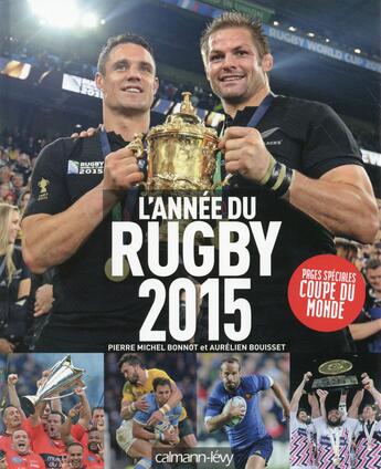 Couverture du livre « L'année du rugby (édition 2015) » de Pierre Michel Bonnot aux éditions Calmann-levy