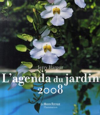 Couverture du livre « L'agenda du jardin 2008 » de Jerry Harpur aux éditions Flammarion