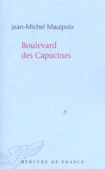 Couverture du livre « Boulevard des capucines » de Maulpoix Jean M aux éditions Mercure De France