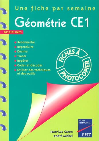 Couverture du livre « Geometrie ce1 » de Michel Caron aux éditions Retz