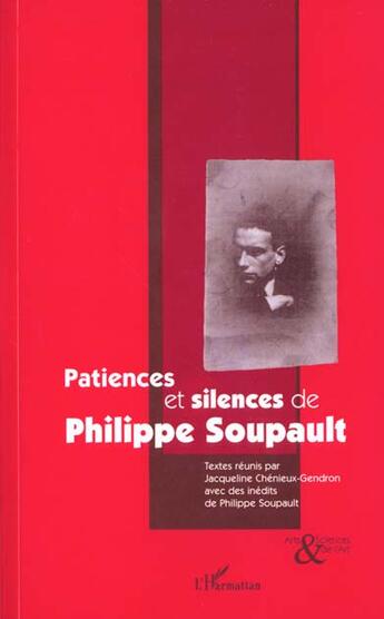 Couverture du livre « Patiences et silences de Philippe Soupault » de  aux éditions L'harmattan