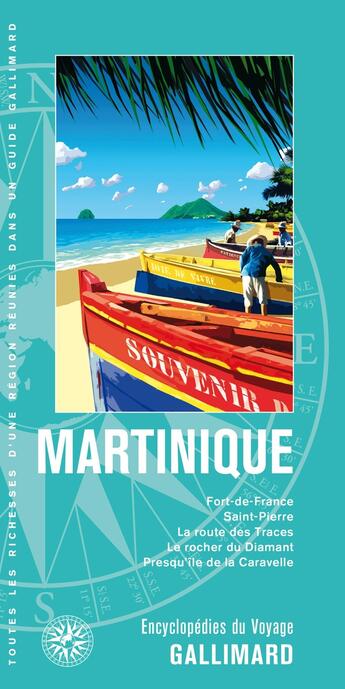 Couverture du livre « Martinique : Fort-de-France, Saint-Pierre, la route des Traces, le rocher du Diamant, Presqu'île de la Caravelle » de Collectif Gallimard aux éditions Gallimard-loisirs