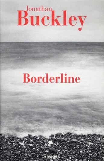 Couverture du livre « Borderline » de Jonathan Buckley aux éditions Rivages