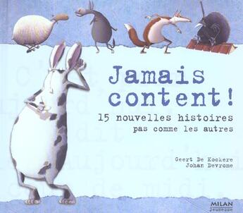 Couverture du livre « Jamais content ! » de De-Kocher-G aux éditions Milan