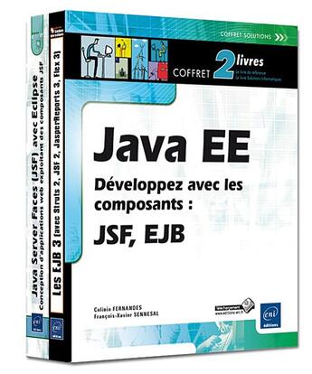 Couverture du livre « Java EE ; coffret de 2 livres : développez avec les composants : JSF, EJB » de Celinio Fernandes et Francois-Xavier Sennesal aux éditions Eni