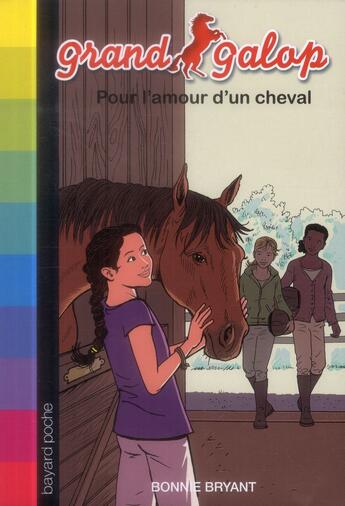 Couverture du livre « Grand galop, tome 02 - pour l'amour d'un cheval » de Bryant/Masson aux éditions Bayard Jeunesse