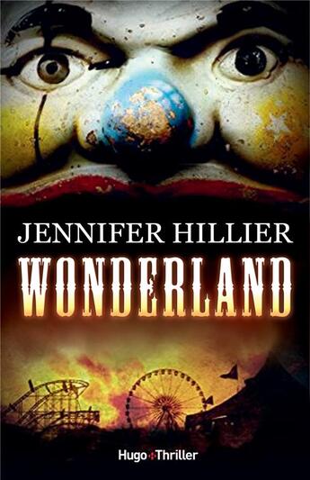 Couverture du livre « Wonderland » de Jennifer Hillier aux éditions Hugo Roman