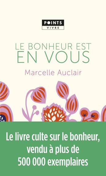 Couverture du livre « Le bonheur est en vous » de Marcelle Auclair aux éditions Points