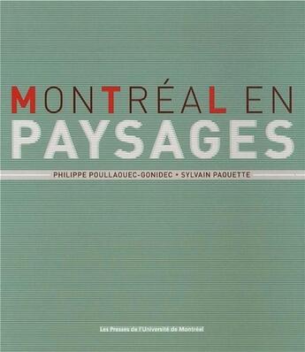 Couverture du livre « Montréal en paysages » de Poullaouec-Goni aux éditions Pu De Montreal