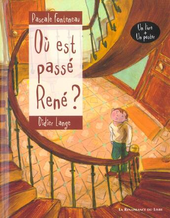 Couverture du livre « Ou est passe rene ? » de Pascale Fonteneau et Didier Lange aux éditions Renaissance Du Livre