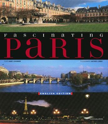 Couverture du livre « Fascinating Paris (édition 2009) » de Lemonier Marc aux éditions Parigramme