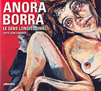 Couverture du livre « Anora borra ; le sens longitudinal » de Anora Borra aux éditions Atlantica