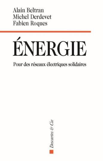 Couverture du livre « Défis de la transition énergétique » de Alain Beltran et Michel Derdevet et Fabien Roques aux éditions Descartes & Cie