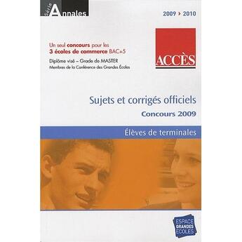 Couverture du livre « Annales Accès 2009 » de  aux éditions Espace Grandes Ecoles