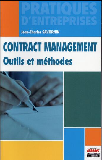 Couverture du livre « Contract management ; outils et méthodes » de Jean-Charle Savornin aux éditions Management Et Societe