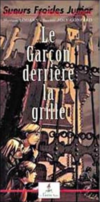 Couverture du livre « Le garcon derriere la grille » de Louarn et Joly-Gonfard aux éditions Le Lutin Malin