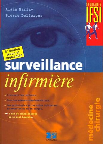 Couverture du livre « Surveillance infirmiere medecine chirurgie 8 eme edition » de Delforges aux éditions Lamarre