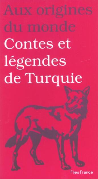 Couverture du livre « Contes et legendes de turquie » de Remy Dor aux éditions Flies France