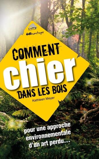 Couverture du livre « Comment chier dans les bois » de K. Meyer aux éditions Edimontagne