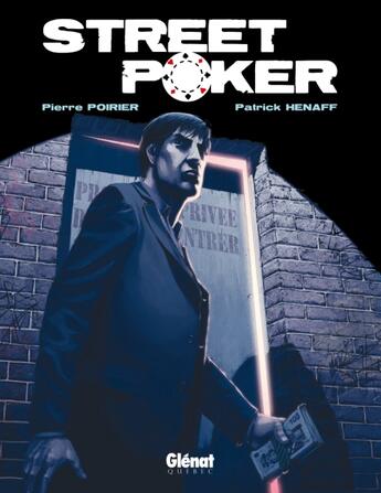 Couverture du livre « Street poker » de Patrick Henaff et Pierre Poirier aux éditions Glenat