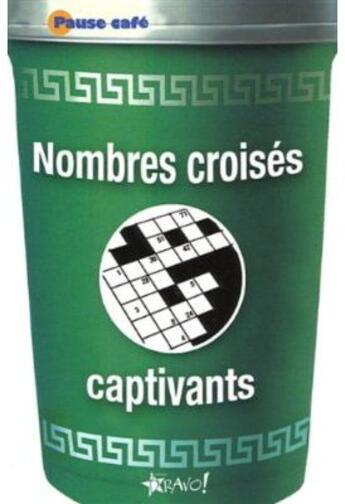 Couverture du livre « Nombres croisés captivants » de Henry Hook aux éditions Bravo