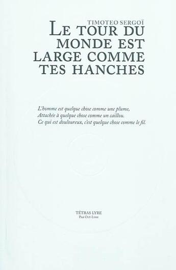 Couverture du livre « Le tour du monde est large comme tes hanches » de Sergoi Timoteo aux éditions Tetras Lyre