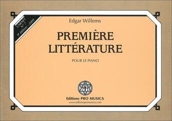 Couverture du livre « Première litterature, carnet n°7 » de Edgar Willems aux éditions Pro Musica