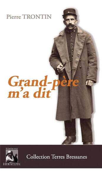 Couverture du livre « Grand-père m'a dit » de Pierre Trontin aux éditions Heraclite